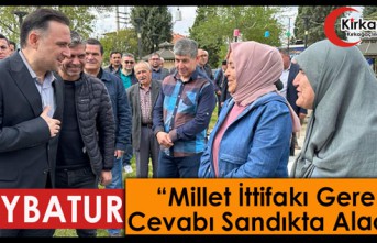 Baybatur "Millet İttifakı Gerekli Cevabı Sandıkta...