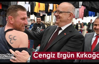 CENGİZ ERGÜN KIRKAĞAÇ’TA