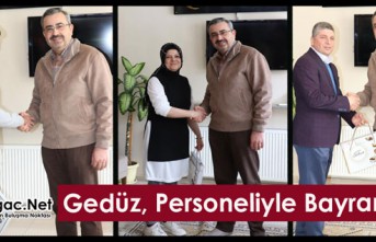 GEDÜZ, PERSONELİYLE BAYRAMLAŞTI