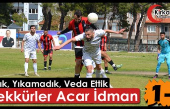 OLMADI…TEŞEKKÜRLER ACAR İDMAN 1-1