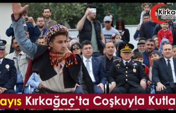 19 MAYIS KIRKAĞAÇ'TA COŞKUYLA KUTLANDI