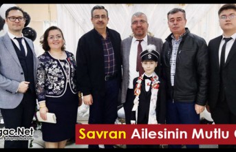 SAVRAN AİLESİNİN MUTLU GÜNÜ