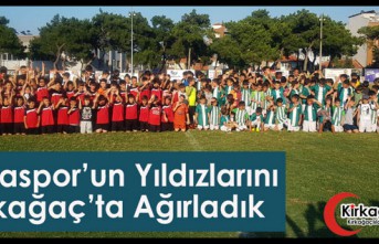 BURSASPOR’UN YILDIZLARINI KIRKAĞAÇ’TA AĞIRLADIK