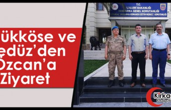 BÜYÜKKÖSE ve GEDÜZ’DEN ÖZCAN’A ZİYARET