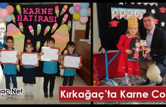 KIRKAĞAÇ’TA KARNE COŞKUSU