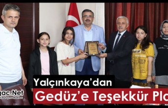 YALÇINKAYA’DAN GEDÜZ’E TEŞEKKÜR PLAKETİ