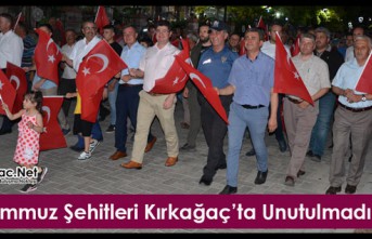 15 TEMMUZ ŞEHİTLERİ KIRKAĞAÇ'TA UNUTULMADI