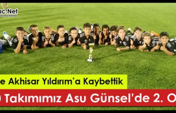 U-10 TAKIMIMIZ ASU GÜNSEL’DE 2. OLDU