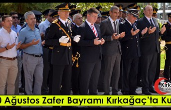 30 AĞUSTOS ZAFER BAYRAMI KIRKAĞAÇ’TA KUTLANDI