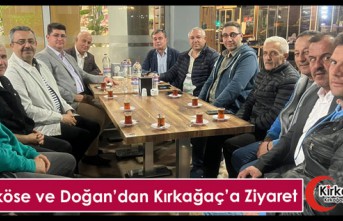 BÜYÜKKÖSE ve DOĞAN’DAN KIRKAĞAÇ’A ZİYARET