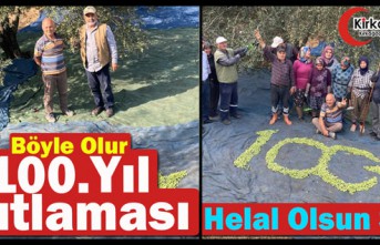 HELAL OLSUN SİZE…BÖYLE OLUR 100. YIL KUTLAMASI