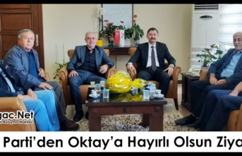 İYİ PARTİ’DEN OKTAY’A “HAYIRLI OLSUN” ZİYARETİ