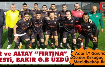 ACAR ve ALTAY FIRTINA GİBİ ESTİ, BAKIR G.B ÜZDÜ