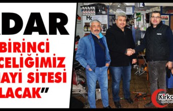 ADAR “BİRİNCİ ÖNCELİĞİMİZ SANAYİ SİTESİ OLACAK”