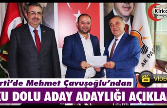 AK PARTİ’DE ÇAVUŞOĞLU’NDAN COŞKU DOLU ADAY ADAYLIĞI AÇIKLAMASI 