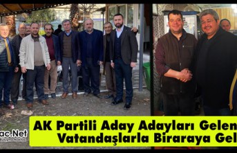 AK PARTİLİ ADAY ADAYLARI GELENBE’DE VATANDAŞLARLA...