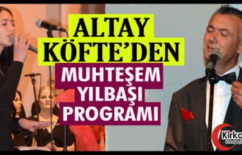 ALTAY KÖFTE’DEN MUHTEŞEM YILBAŞI PROGRAMI