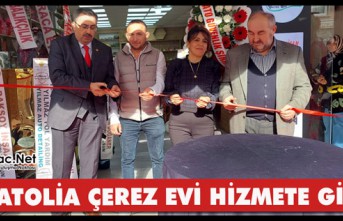 ANATOLİA ÇEREZ EVİ HİZMETE GİRDİ