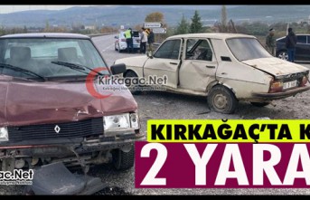 KIRKAĞAÇ’TA KAZA 2 YARALI