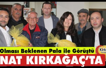 MANİSA MİLLETVEKİLİ SUNAT KIRKAĞAÇ’TA