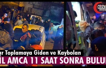 MANTAR TOPLARKEN KAYBOLAN HALİL AMCA 11 SAAT SONRA BULUNDU