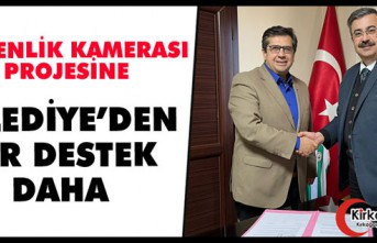 BELEDİYE’DEN "GÜVENLİK KAMERASI PROJESİNE" BİR DESTEK DAHA