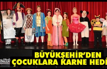 BÜYÜKŞEHİR’DEN ÇOCUKLARA KARNE HEDİYESİ