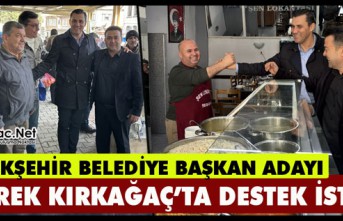 CHP'Lİ ZEYREK KIRKAĞAÇ’TA DESTEK İSTEDİ