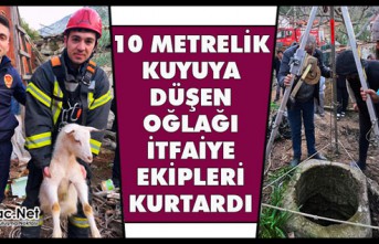 KUYUYA DÜŞEN OĞLAĞI İTFAİYE EKİPLERİ KURTARDI