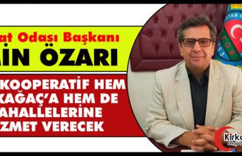 ÖZARI “YENİ KOOPERATİF HEM KIRKAĞAÇ’A HEM DE MAHALLELERİNE HİZMET VERECEK”