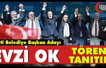 BELEDİYE BAŞKAN ADAYI FEVZİ OK TÖRENLE TANITILDI