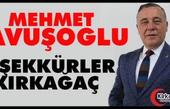 ÇAVUŞOĞLU "TEŞEKKÜRLER KIRKAĞAÇ"