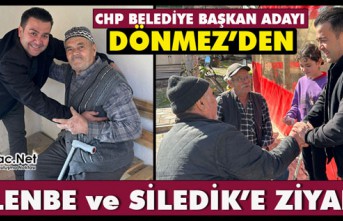 DÖNMEZ’DEN GELENBE VE SİLEDİK’E ZİYARET