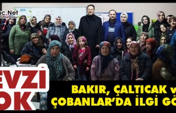 FEVZİ OK, BAKIR, ÇALTICAK ve ÇOBANLAR’DA İLGİ GÖRDÜ