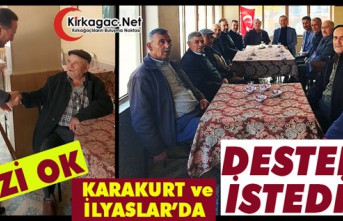 FEVZİ OK, KARAKURT ve İLYASLAR’DA DESTEK İSTEDİ