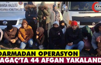 JANDARMADAN OPERASYON..KIRKAĞAÇ'TA 44 AFGAN YAKALANDI