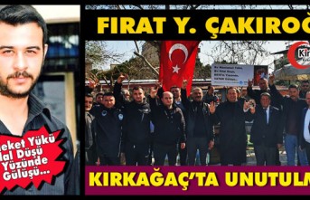 ŞEHİT FIRAT ÇAKIROĞLU KIRKAĞAÇ’TA UNUTULMADI