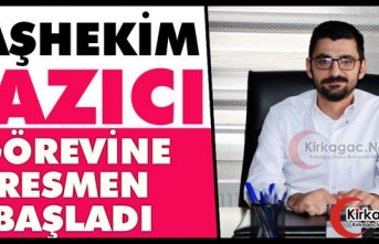 BAŞHEKİM YAZICI GÖREVİNE RESMEN BAŞLADI