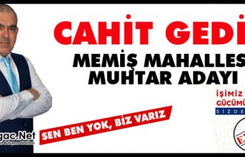 CAHİT GEDİK(MEMİŞ MAHALLE MUHTARI)