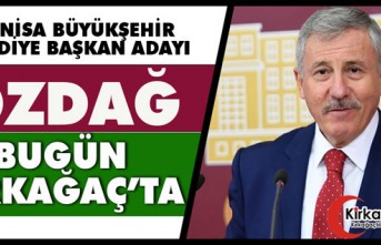 ÖZDAĞ BUGÜN KIRKAĞAÇ’TA