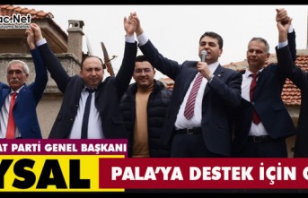 UYSAL, PALA’YA DESTEK İÇİN GELDİ