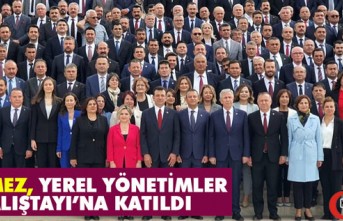 DÖNMEZ, YEREL YÖNETİMLER ÇALIŞTAYI'NA KATILDI