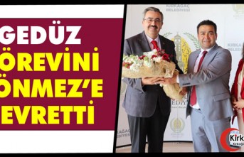 GEDÜZ GÖREVİNİ DÖNMEZ'E DEVRETTİ