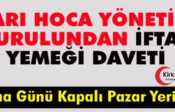 SARI HOCA'DAN İFTAR YEMEĞİ DAVETİ