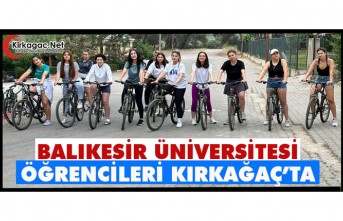 BALIKESİR ÜNİVERSİTESİ ÖĞRENCİLERİ KIRKAĞAÇ’TA