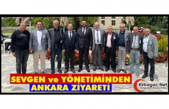 SEVGEN ve YÖNETİMİNDEN ANKARA ZİYARETİ 