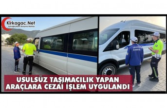 USULSÜZ TAŞIMACILIK YAPAN ARAÇLARA CEZAİ İŞLEM UYGULANDI