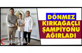 DÖNMEZ, TÜRKİYE ŞAMPİYONU DİLARA’YI AĞIRLADI