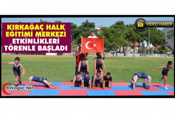 KIRKAĞAÇ HALK EĞİTİMİ MERKEZİ ETKİNLİKLERİ TÖRENLE BAŞLADI(VİDEO)