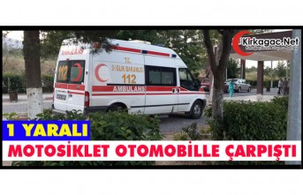 KIRKAĞAÇ’TA MOTOSİKLET OTOMOBİLLE ÇARPIŞTI 1 YARALI